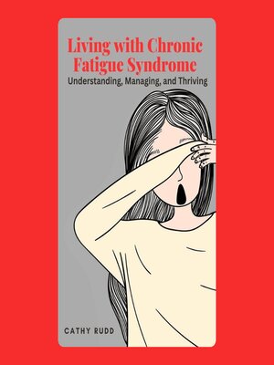 cover image of Living with Chronic Fatigue Syndrome